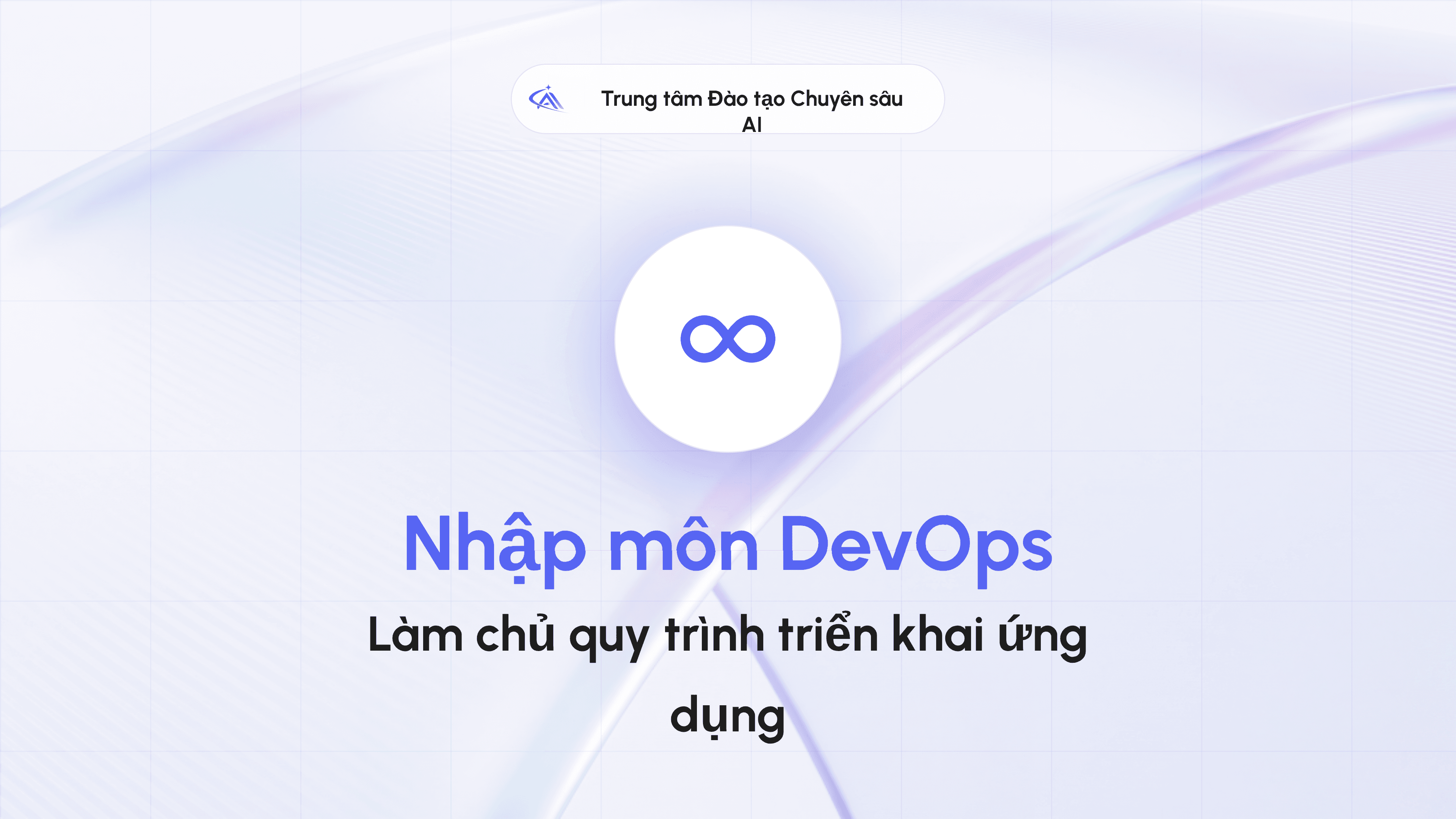 Từ code đến hệ thống vận hành thật